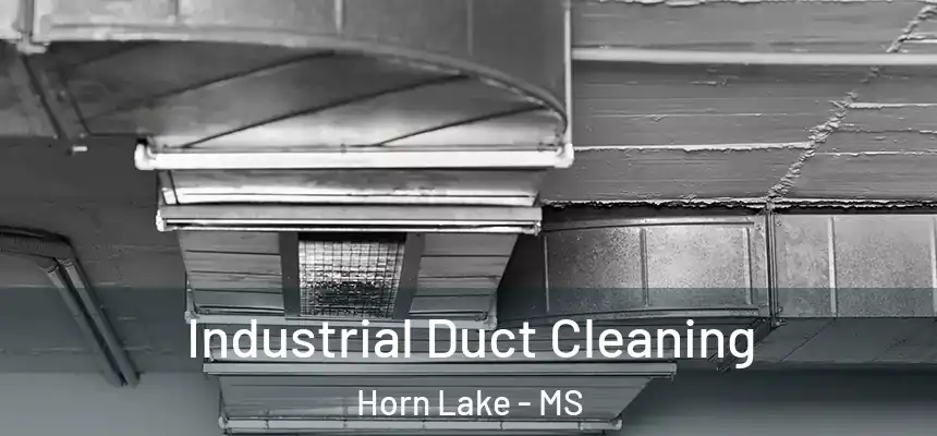  Industrial Duct Cleaning Horn Lake - MS